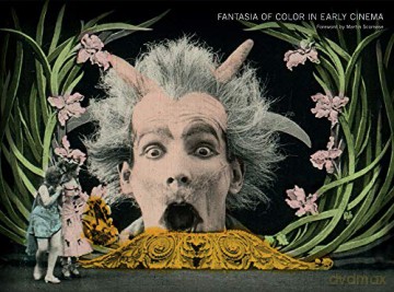 Fantasia of Color in Early Cinema (Framing Film) - Tom Gunning [KSIĄŻKA]