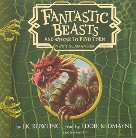 Fantastic Beasts and Where to Find Them - J.K. Rowling [KSIĄŻKA]
