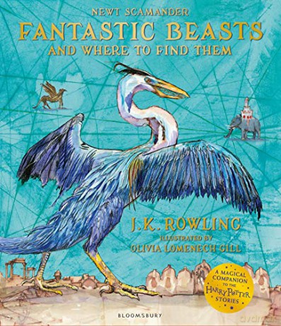 Fantastic Beasts and Where to Find Them: Illustrated Edition - J.K. Rowling [KSIĄŻKA]