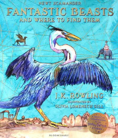 Fantastic Beasts and Where to Find Them: Illustrated Edition - J.K. Rowling [KSIĄŻKA]