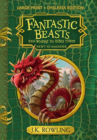 Fantastic Beasts and Where to Find Them: Large Print Dyslexia Edition - J.K. Rowling [KSIĄŻKA]