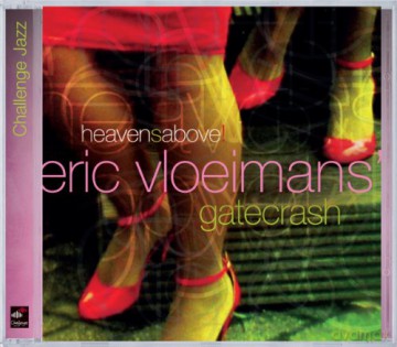 Eric Vloeimans' Gatecrash: Heavensabove! [CD]