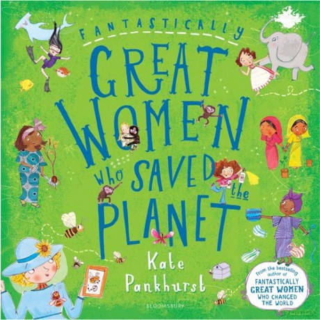 Fantastically Great Women Who Saved the Planet - Kate Pankhurst [KSIĄŻKA]