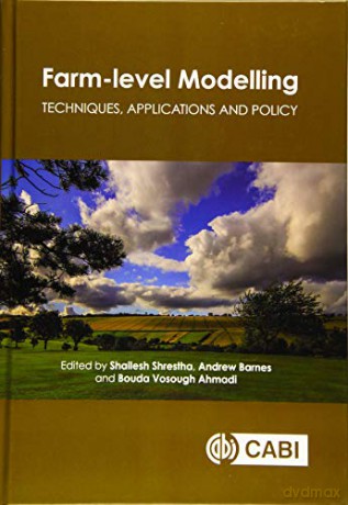 Farm Level Modelling: Techniques, Applications and Policy - Shailesh Shrestha [KSIĄŻKA]