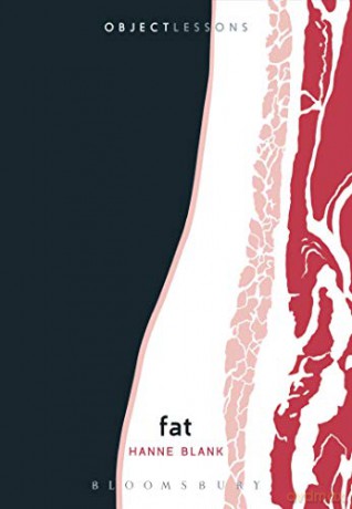 Fat (Object Lessons) - Hanne Blank [KSIĄŻKA]