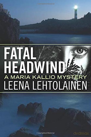 Fatal Headwind: 6 (Maria Kallio) - Leena Lehtolainen [KSIĄŻKA]