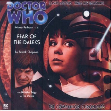 Fear of the Daleks (Doctor Who: The Companion Chronicles) - Patrick Chapman [KSIĄŻKA]