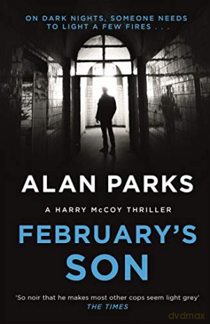 February's Son: A Harry McCoy Thriller, part 2 - Alan Parks [KSIĄŻKA]