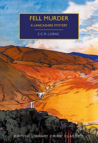 Fell Murder (British Library Crime Classics) - E.C.R. Lorac [KSIĄŻKA]