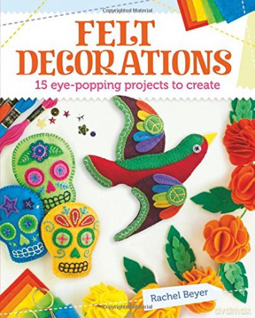 Felt Decorations - Rachel Beyer [KSIĄŻKA]