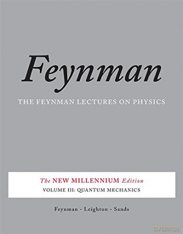 Feynman Lectures on Physics, Vol. III: The New Millennium Edition: Quantum Mechanics: 03 (Feynman Lectures on Physics (Paperback)) - Richard Feynman [KSIĄŻKA]