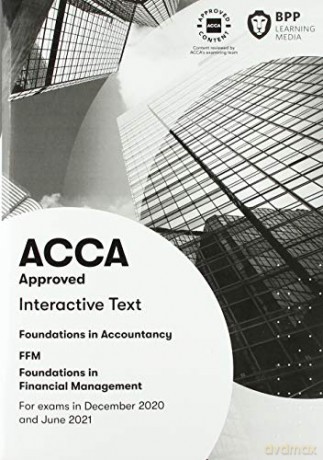 FIA Foundations in Financial Management FFM: Interactive Text - BPP Learning Media [KSIĄŻKA]