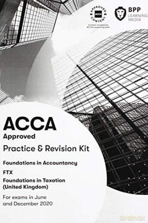 FIA Foundations in Taxation FTX FA2019: Practice and Revision Kit - BPP Learning Media [KSIĄŻKA]