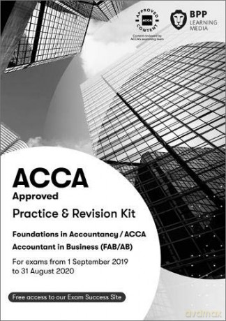 FIA Foundations of Accountant in Business FAB (ACCA F1): Practice and Revision Kit - BPP Learning Media [KSIĄŻKA]