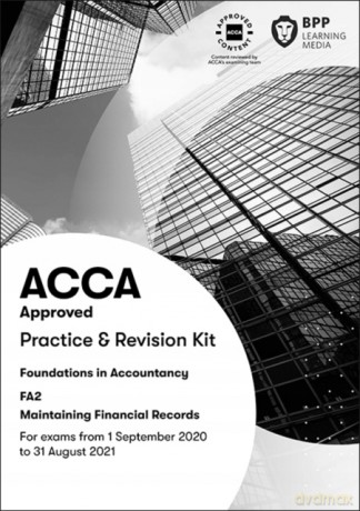 FIA Maintaining Financial Records FA2: Practice and Revision Kit - BPP Learning Media [KSIĄŻKA]