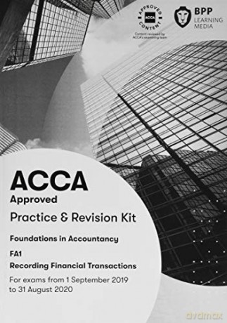 FIA Recording Financial Transactions FA1: Practice and Revision Kit - BPP Learning Media [KSIĄŻKA]