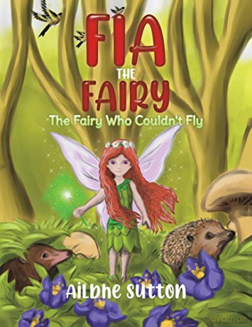 Fia the Fairy: The Fairy Who Couldn't Fly - Ailbhe Sutton [KSIĄŻKA]