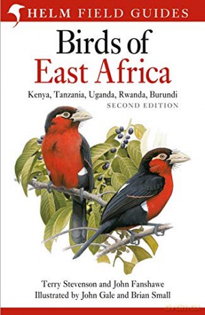 Field Guide to the Birds of East Africa: Kenya, Tanzania, Uganda, Rwanda, Burundi (Helm Field Guides) - Terry Stevenson [KSIĄŻKA]