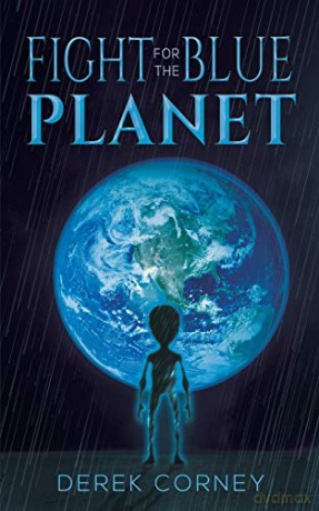 Fight for the Blue Planet - Derek Corney [KSIĄŻKA]