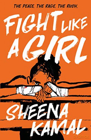 Fight Like a Girl - Sheena Kamal [KSIĄŻKA]