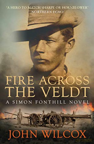 Fire Across the Veldt (Simon Fonthill) - John Wilcox [KSIĄŻKA]