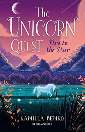 Fire in the Star: The Unicorn Quest 3 - Kamilla Benko [KSIĄŻKA]