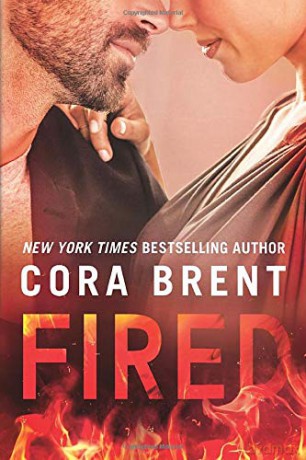 Fired: 1 (Worked Up) - Cora Brent [KSIĄŻKA]