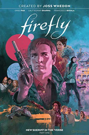 Firefly: New Sheriff in the 'Verse Vol. 1 - Greg Pak [KOMIKS]