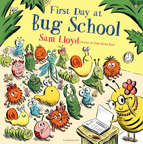 First Day at Bug School - Sam Lloyd [KSIĄŻKA]