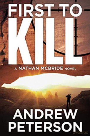 First to Kill: 1 (Nathan McBride) - Andrew Peterson [KSIĄŻKA]