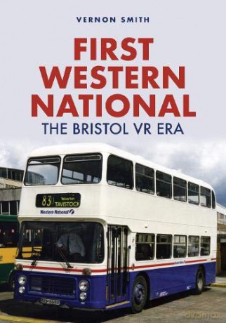 First Western National: The Bristol VR Era - Vernon Smith [KSIĄŻKA]