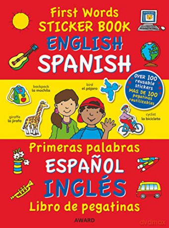 First Words Sticker Book: English - Spanish (First Words Sticker Books) - Terry Burton [KSIĄŻKA]