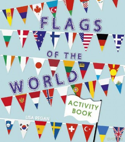 Flags of the World Activity Book - Annabel Savery [KSIĄŻKA]