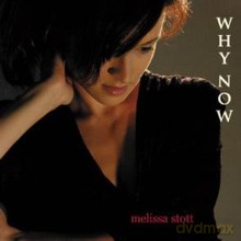 Melissa Stott: Why Now [CD]