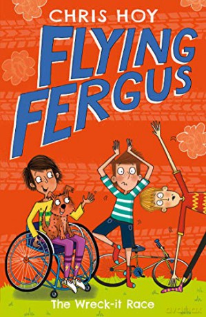 Flying Fergus 7: The Wreck-It Race: by Olympic champion Sir Chris Hoy, written with award-winning author Joanna Nadin - Sir Chris Hoy [KSIĄŻKA]