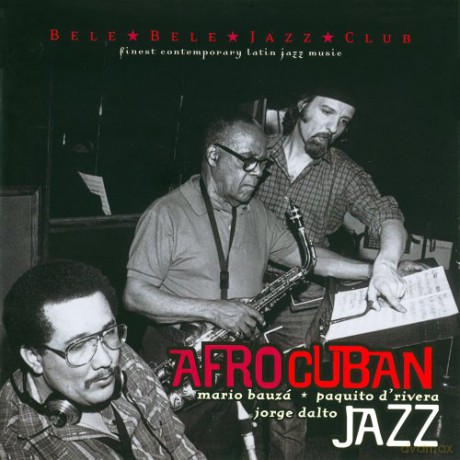 Paquito D'Rivera, Mario Bauza, Jorge Dalto: Afro-Cuban Jazz [CD]