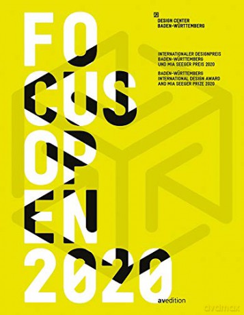 Focus Open 2020: Baden-Wurttemberg International Design Award and Mia Seeger Prize 2020: Baden-Württemberg International Design Award and MIA Seeger Prize 2020 (Yearbooks) - Design Center Baden-Wuerttemberg [KSIĄŻKA]