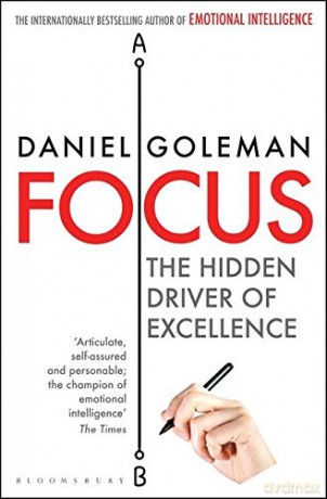 Focus: The Hidden Driver of Excellence - Daniel Goleman [KSIĄŻKA]