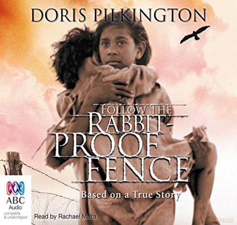 Follow the Rabbit-Proof Fence - Doris Pilkington [KSIĄŻKA]