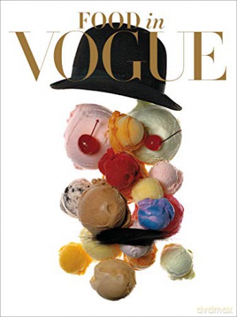 Food in Vogue - Editors of American Vogue [KSIĄŻKA]
