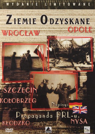 Propaganda PRL-u: Ziemie Odzyskane [DVD]