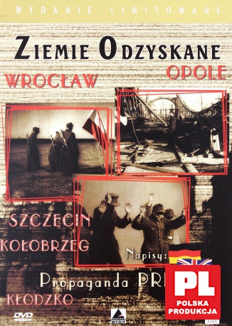 Propaganda PRL-u: Ziemie Odzyskane [DVD]