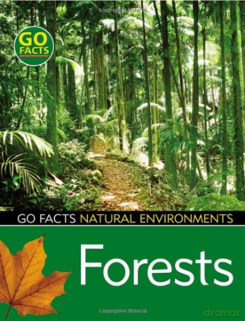 Forests (Go Facts: Natural Environments) - Ian Rohr [KSIĄŻKA]