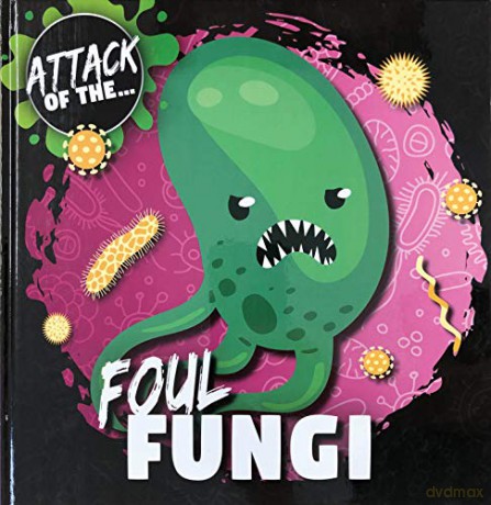 Foul Fungi (Attack of The...) - William Anthony [KSIĄŻKA]
