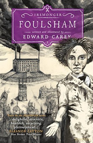 Foulsham (Iremonger Trilogy) - Edward Carey [KSIĄŻKA]