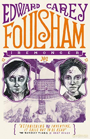 Foulsham (Iremonger Trilogy) - Edward Carey [KSIĄŻKA]