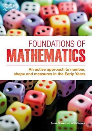 Foundations of Mathematics: An Active Approach to Number, Shape and Measures in the Early Years - Carole Skinner [KSIĄŻKA]
