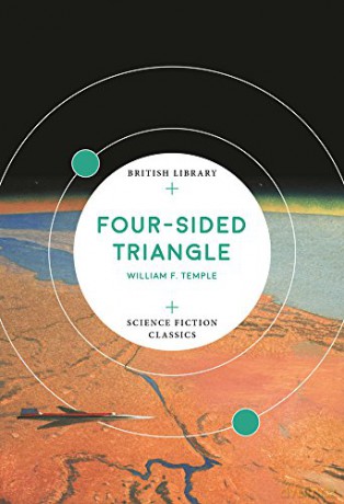 Four-Sided Triangle (British Library Science Fiction Classics) - William F. Temple [KSIĄŻKA]