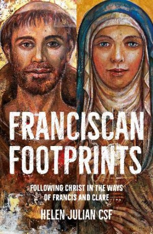 Franciscan Footprints: Following Christ in the ways of Francis and Clare - Helen Julian [KSIĄŻKA]