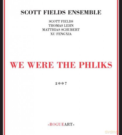 Scott Field Ensemble: We Were the Phliks [CD]
